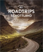 Cover-Bild zum Titel 'Roadtrips Schottland' von 'Udo Haafke'