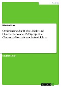 Optimierung der Dichte, Dicke und Oberflächenrauheit APS-gespritzter Chromoxidkorrosionsschutzschichten - Martin Erne