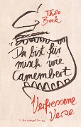 Cover-Bild zum Titel 'Du bist für misch wie Camembert' von 'Thilo Bock'