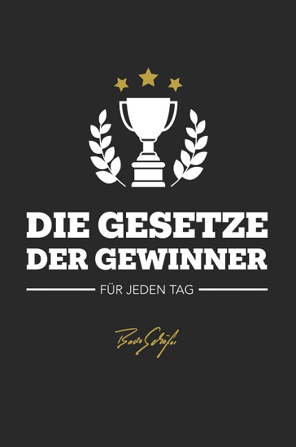 Workbook - Die Gesetze der Gewinner - Bodo Schäfer, Bodo Schäfer