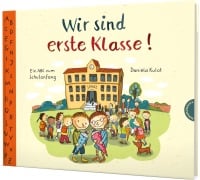 Cover-Bild zum Titel 'Wir sind erste Klasse!' von 'Daniela Kulot'