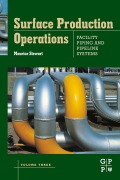 Cover-Bild zum Titel 'Surface Production Operations: Volume III: Facility Piping and Pipeline Systems' von 'Maurice Stewart'