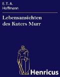Cover-Bild zum Titel 'Lebensansichten des Katers Murr' von 'E. T. A. Hoffmann'