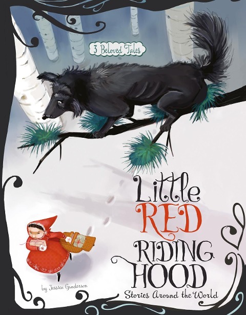 Little Red Riding Hood Stories Around the World - Jessica Gunderson