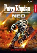 Cover-Bild zum Titel 'Perry Rhodan Neo 103: Der Oxydkrieg' von 'Rüdiger Schäfer'