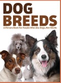 Dog Breeds - Lasting Happiness