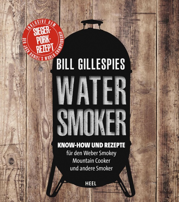 Bill Gillespies Watersmoker - Bill Gillespie
