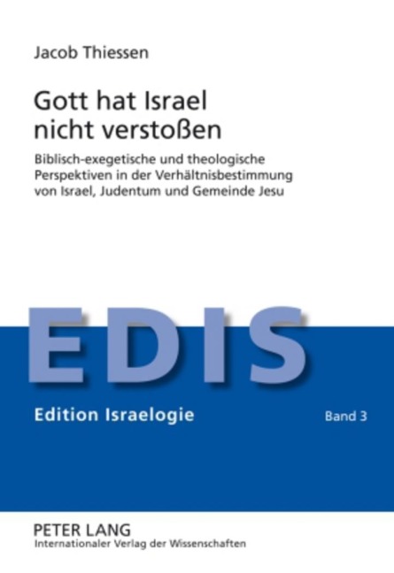 Gott hat Israel nicht verstoßen - Jacob Thiessen