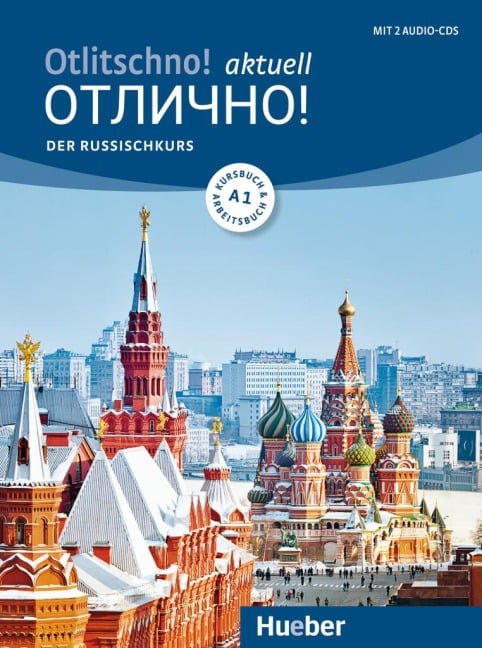 Otlitschno! aktuell A1. Der Russischkurs. Kurs- und Arbeitsbuch + 2 Audio-CDs - Carola Hamann, Irina Augustin