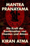 Mantra Pranayama (Hindu Pantheon Serie - Deutsch) - Kiran Atma, Jai Krishna Ponnappan