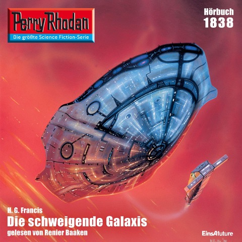 Perry Rhodan 1838: Die schweigende Galaxis - H. G. Francis