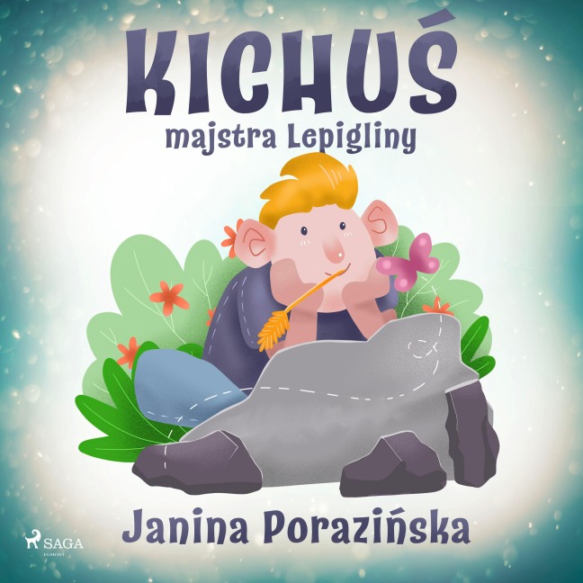 Kichu¿ majstra Lepigliny - Janina Porazinska