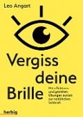 Vergiss deine Brille - Leo Angart