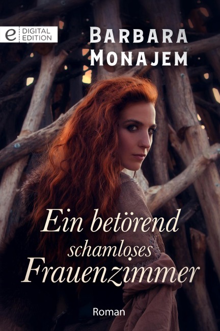 Ein betörend schamloses Frauenzimmer - Barbara Monajem