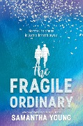 Cover-Bild zum Titel 'The Fragile Ordinary' von 'Samantha Young'