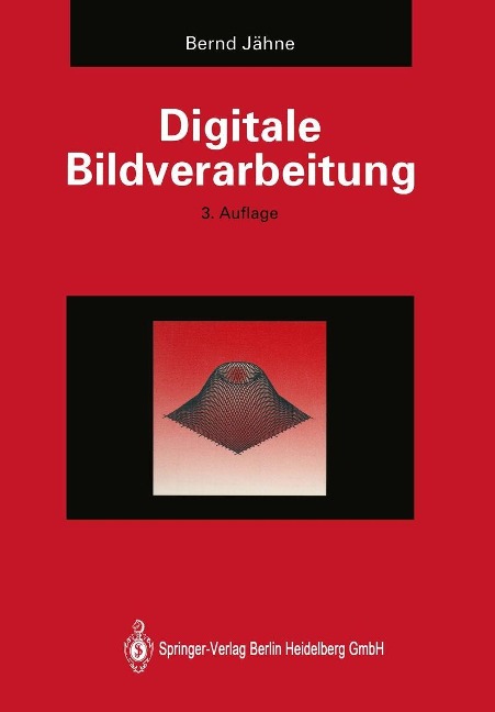 Digitale Bildverarbeitung - Bernd Jähne