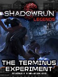 Shadowrun Legends: The Terminus Experiment - Jonathan E. Bond, Jak Koke