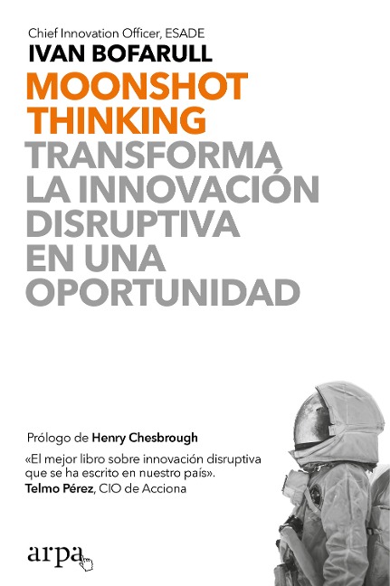 Moonshot Thinking - Ivan Bofarull