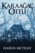 Cover-Bild zum Titel 'Karaagac Oteli' von 'Harun Mutluay'