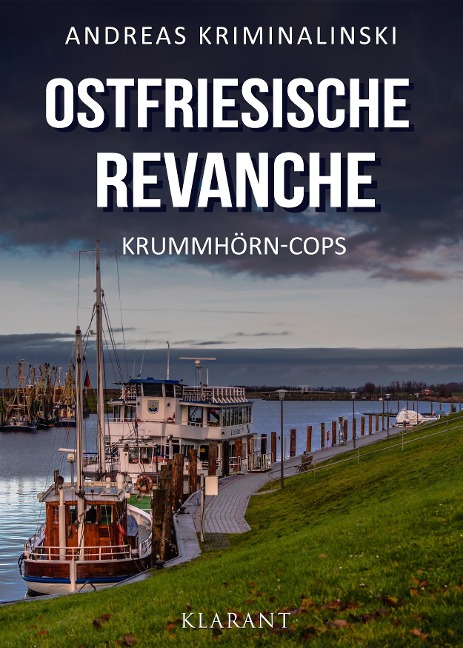 Ostfriesische Revanche. Ostfrieslandkrimi - Andreas Kriminalinski