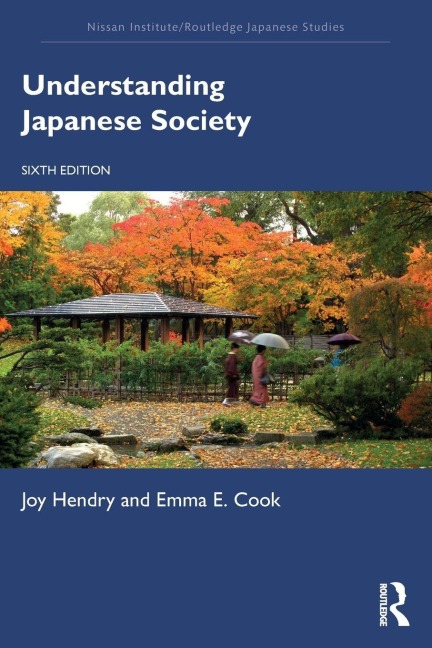 Understanding Japanese Society - Emma E. Cook, Joy Hendry