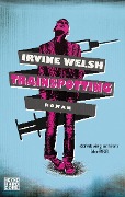 Cover-Bild zum Titel 'Trainspotting' von 'Irvine Welsh'