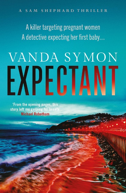 Expectant: The gripping, emotive new Sam Shephard thriller - Vanda Symon