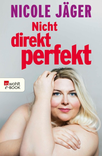Nicht direkt perfekt - Nicole Jäger