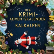 Cover-Bild zum Titel 'Der Krimi-Adventskalender Kalkalpen' von 'Ella Schmied'