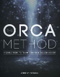 The ORCA Method (TM): 9 Simple Steps To Transform Your English Accent - Andrew Miziniak