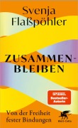 Cover-Bild zum Titel 'Zusammenbleiben' von 'Svenja Flaßpöhler'