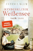 Cover-Bild zum Titel 'Kinderklinik Weißensee - Geteilte Träume' von 'Antonia Blum'