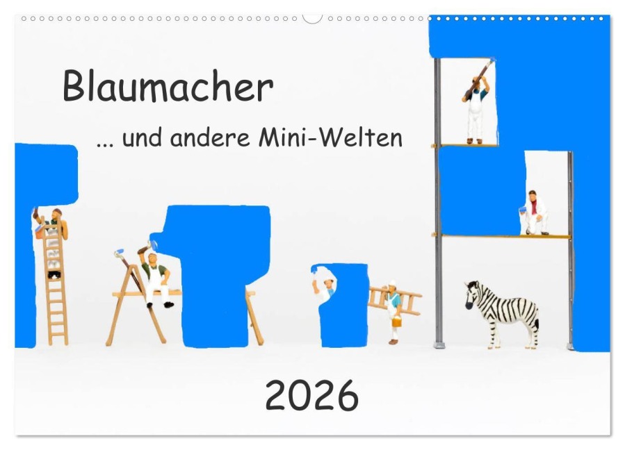 Blaumacher ... und andere Mini-Welten (Wandkalender 2026 DIN A2 quer), CALVENDO Monatskalender - Michael Bogumil