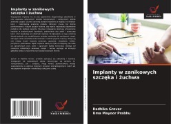 Cover-Bild zum Titel 'Implanty w zanikowych szcz¿ka i ¿uchwa' von 'Radhika Grover, Uma Mayoor Prabhu'