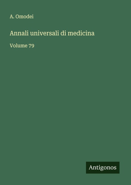 Annali universali di medicina - A. Omodei