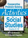 Cover-Bild zum Titel 'Cooperative Problem-Solving Activities for Social Studies Grades 6-12' von 'Michael Hickman, Erin O. Wigginton'