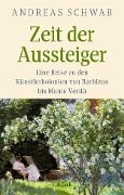 Cover-Bild zum Titel 'Zeit der Aussteiger' von 'Andreas Schwab'