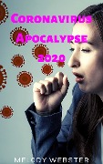 Coronavirus Apocalypse 2020 - Melody Webster
