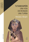 Cover-Bild zum Titel 'Tutankhamón: Una vida. Un reinado. Una tumba' von ''