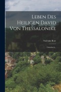 Leben Des Heiligen David Von Thessalonike - Valentin Rose