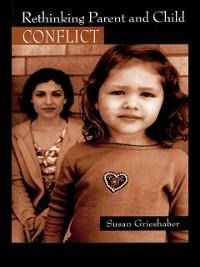 Rethinking Parent and Child Conflict - Susan Grieshaber