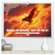 Cover-Bild zum Titel 'Olympia neu gedacht - Sport als Pop-Art (hochwertiger Premium Wandkalender 2026 DIN A2 quer), Kunstdruck in Hochglanz' von 'Katharina Stachanczyk'