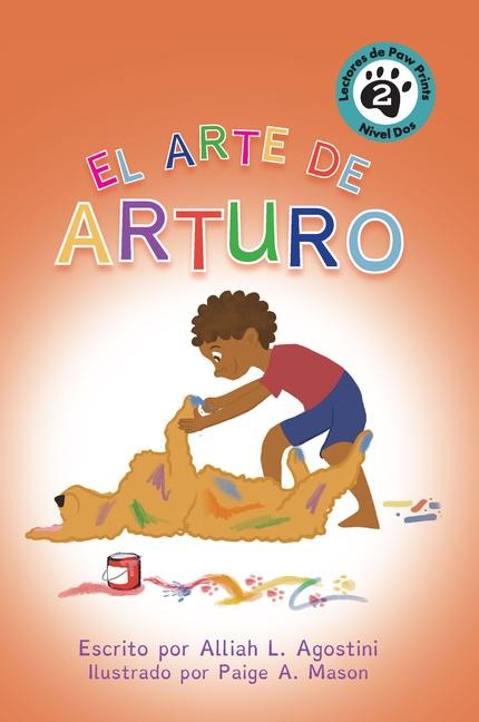 El Arte de Arturo - Alliah L Agostini