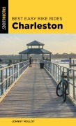 Cover-Bild zum Titel 'Best Easy Bike Rides Charleston' von 'Johnny Molloy'