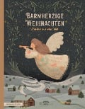 Cover-Bild zum Titel 'Barmherzige Weihnachten' von 'Sammlung Verschiedene Autoren, Franz Von Pocci, Brüder Grimm, Luise Büchner, Oscar Wilde'