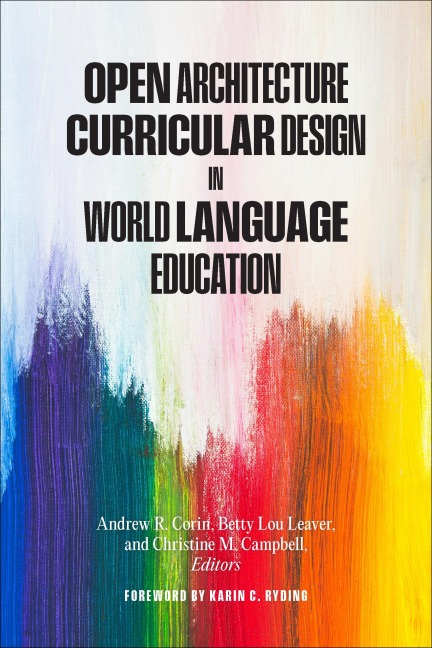 Open Architecture Curricular Design in World Language Education - 