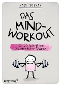 Das Mind-Workout - Mark Freeman