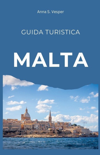 Malta Guida Turistica - Anna S. Vesper