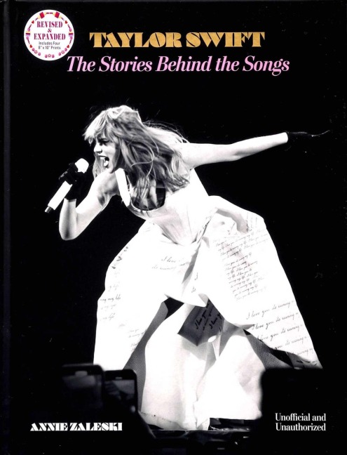 Taylor Swift: The Stories Behind the Songs - Annie Zaleski