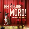 Cover-Bild zum Titel 'Bei Zugabe Mord!' von 'Tatjana Kruse'